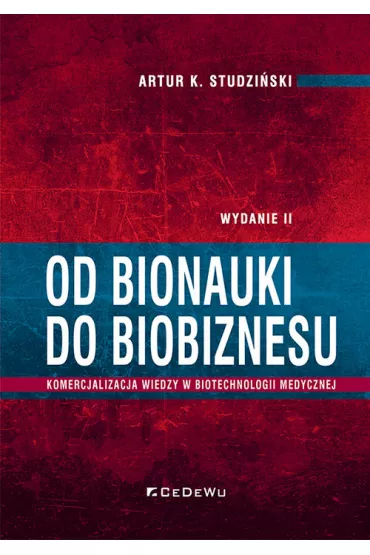 Od bionauki do biobiznesu w.2 - Artur K. Studzi�ski