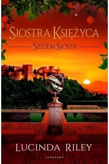 Siostra Ksi�yca. Siedem Si�str. Tom 5 - Lucinda Riley