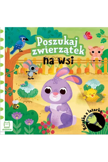 Poszukaj zwierz�tek na wsi. Ksi��ka z latark�