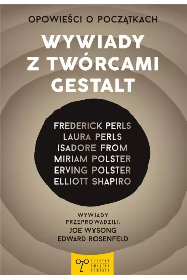 Opowie�ci o pocz�tkach. Wywiady z tw�rcami Gestalt