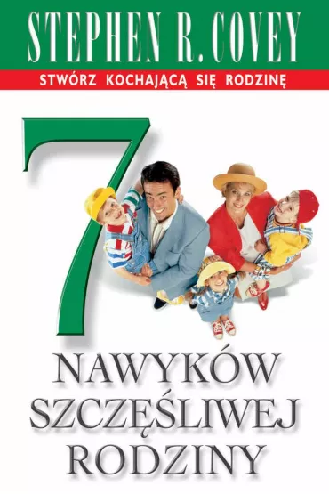 7 nawyk�w szcz�liwej rodziny - Stephen R. Covey