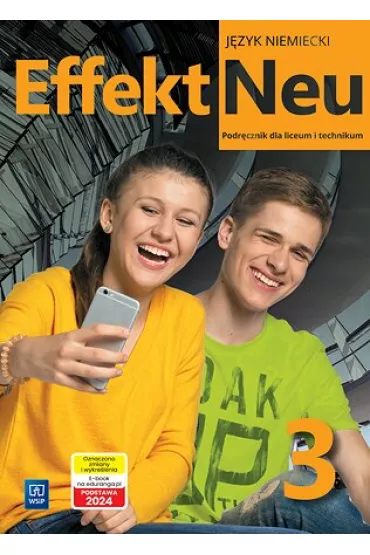 Effekt Neu 3. Podrcznik do jzyka niemieckiego dla liceum i technikum - Anna Kryczyska-Pham