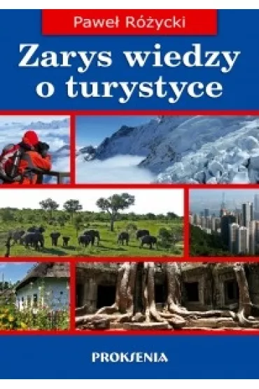 Zarys wiedzy o turystyce - Pawe� R�ycki