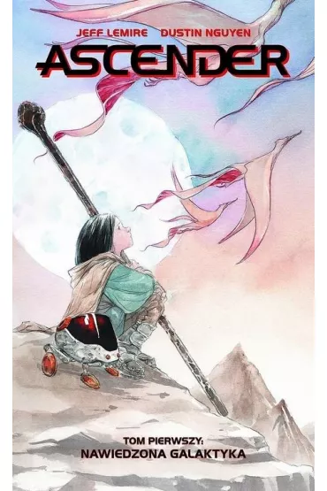 Nawiedzona galaktyka. Ascender. Tom 1 - Jeff Lemire, Dustin  Nguyen