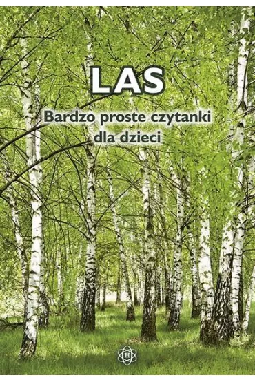 Las. Bardzo proste czytanki dla dzieci