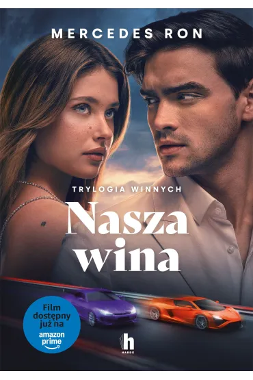 Nasza wina. Trylogia winnych. Tom 3. Wydanie filmowe - Mercedes Ron