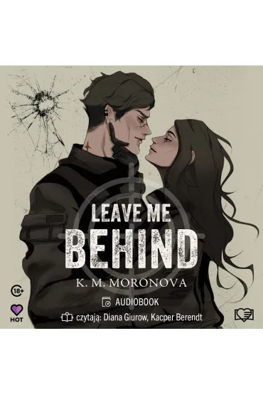 Audiobook Leave Me Behind mp3 - K. M. Moronova