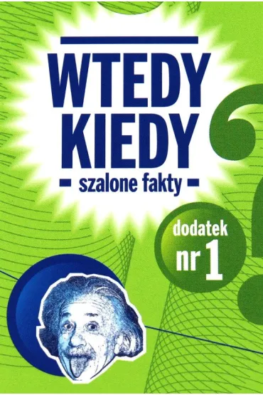 Wtedy Kiedy dodatek Szalone Fakty Egmont