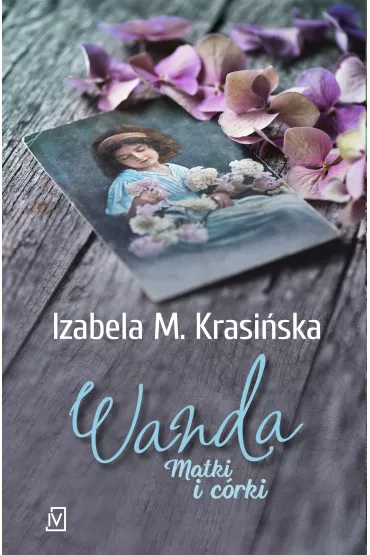 Wanda. Matki i c�rki. Tom 2 - Izabela M. Krasi�ska