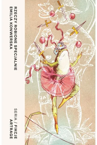 Rzeczy robione specjalnie - Emilia  Konwerska