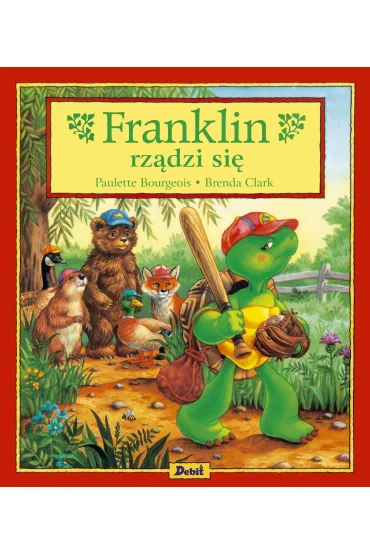 Franklin. Franklin rz�dzi si� - Paulette Bourgeois