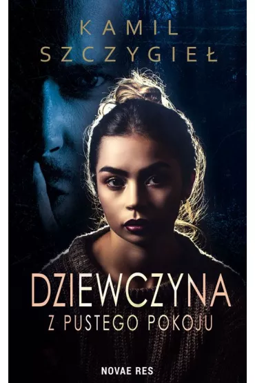 Dziewczyna z pustego pokoju - Kamil  Szczygie�