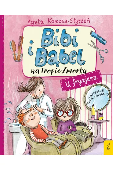 Bibi i B�bel na tropie Zmorka. U fryzjera - Agata  Komosa-Stycze�