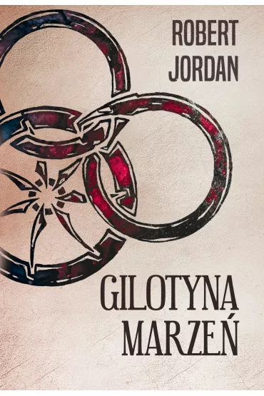 Gilotyna marze�. Ko�o Czasu. Tom 11 - Robert Jordan