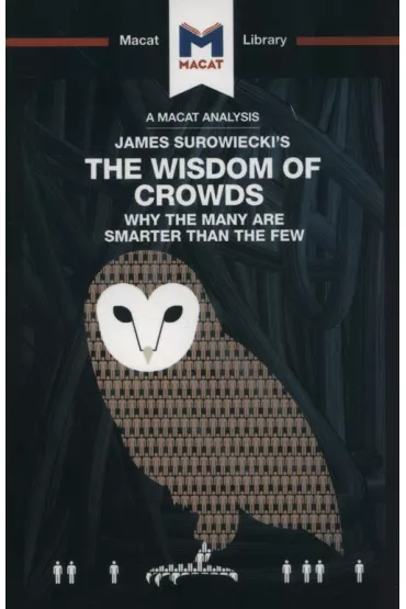 James Surowiecki's The Wisdom of Crowds - James Surowiecki