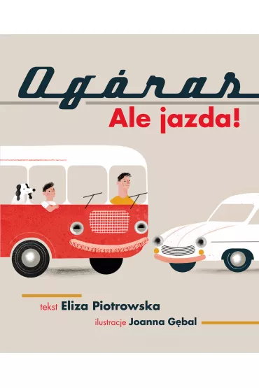 Og�ras. Ale jazda! - Eliza Piotrowska