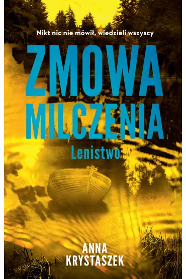 Zmowa milczenia. Lenistwo - Anna  Krystaszek