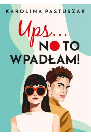 Ups No to wpad�am - Karolina Pastuszak