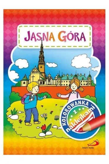 Kolorowanka z naklejkami. Jasna G�ra