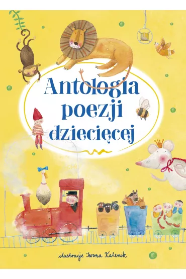 Antologia poezji dzieci�cej - Iwona Kalenik