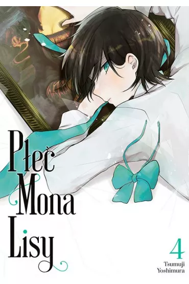 P�e� Mona Lisy. Tom 4 - Tsumuji Yoshimura