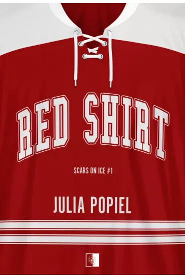 Red Shirt. Scars on Ice. Tom 1 - Julia Popiel