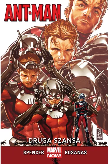 Marvel Now Ant-Man  &ndash; Druga szansa - Nick Spencer, Ramon Rosanas