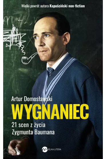 eBook Wygnaniec. 21 scen z �ycia Zygmunta Baumana mobi epub - Artur Domos�awski