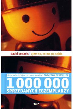 Zjem to, co mam na sobie - David Sedaris - David Sedaris