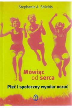 M�wi�c od serca - Stephanie A. Shields - Stephanie Shields
