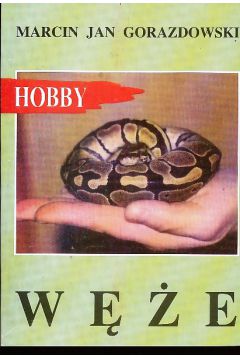 W�e / Hobby - Marcin Jan Gorazdowski - Marcin Jan Gorazdowski