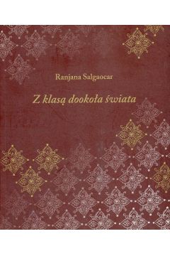 Z klas� dooko�a �wiata - Ranjana Salgocar - Ranjana Salgocar