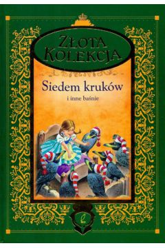Z�ota kolekcja Siedem kruk�w i inne - praca zbiorowa