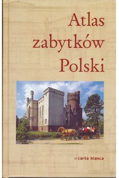 Atlas zabytk�w polski / Tw - praca zbiorowa