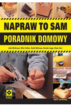 Napraw to sam. Poradnik domowy