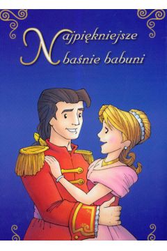 Najpi�kniejsze ba�nie babuni