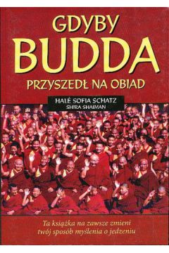 Gdyby Budda przyszed� na obiad - Hale Sofia Schatz - Hale Sofia Schatz, Shaiman Shira