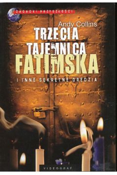 Trzecia tajemnica fatimska - Andy Collins - Andy Collins