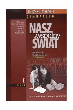 J�zyk Polski. Klasa 1 - Konowalska Joanna, Mateja S�awomir, Mokrzan Iwona - Iwona Mokrzan, Joanna Konowalska, S�awomir Mateja