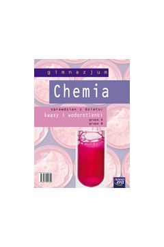 Chemia gimnazjum sprawdziany z dzia�u: kwasy i wodorotlenki - Ksiel Wanda, Remin Anna - Anna Remin, Wanda Ksiel