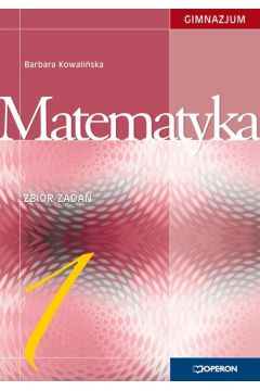 Matematyka. Klasa 1. Zbi�r zada� - Do��ga Edyta, Do��ga Stanis�aw - Edyta Do��ga, Stanis�aw Do��ga