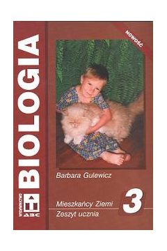 Biologia. Klasa 3. Zeszyt �wicze� - Gulewicz Barbara - Barbara Gulewicz