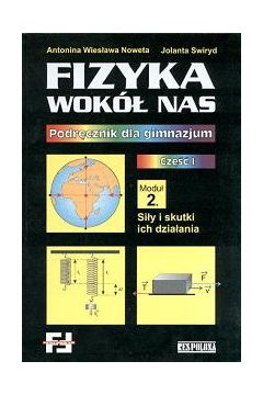 Fizyka wok� nas. Cz�� 1 - Noweta Antonina Wies�awa, Swiryd Jolanta - Jolanta Swiryd, Wies�awa Antonina Noweta