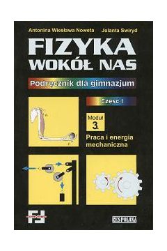 Fizyka wok� nas. Cz�� 1 - Noweta Antonina Wies�awa, Swiryd Jolanta - Jolanta Swiryd, Wies�awa Antonina Noweta