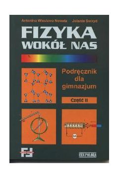Fizyka wok� nas. Cz�� 2 - Noweta Antonina Wies�awa, Swiryd Jolanta - Jolanta Swiryd, Wies�awa Antonina Noweta