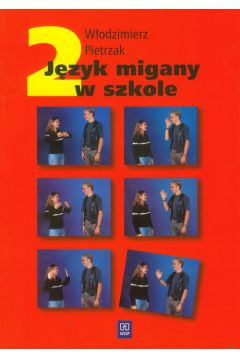 J�zyk migany w szkole 2 - W�odzimierz Pietrzak, W. Pietrzak