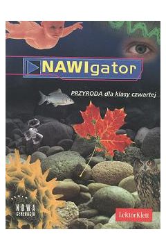 Nawigator. Przyroda. Klasa 4. Podr�cznik. Szko�a podstawowa - Dybowska Danuta , Fr�ckowiak Ewa - Danuta Dybowska, Ewa Fr�ckowiak