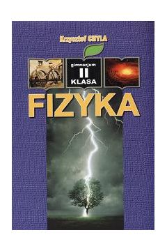 Fizyka. Klasa 2 - Chyla Krzysztof, Ostrowski Dariusz, Wodziczko Witold - Krzysztof Chyla
