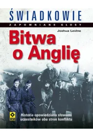 Bitwa o angli�. �wiadkowie. zapomniane g�osy