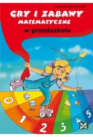 Gry i zabawy matematyczne w przedszkolu